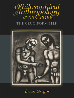 cover image of A Philosophical Anthropology of the Cross